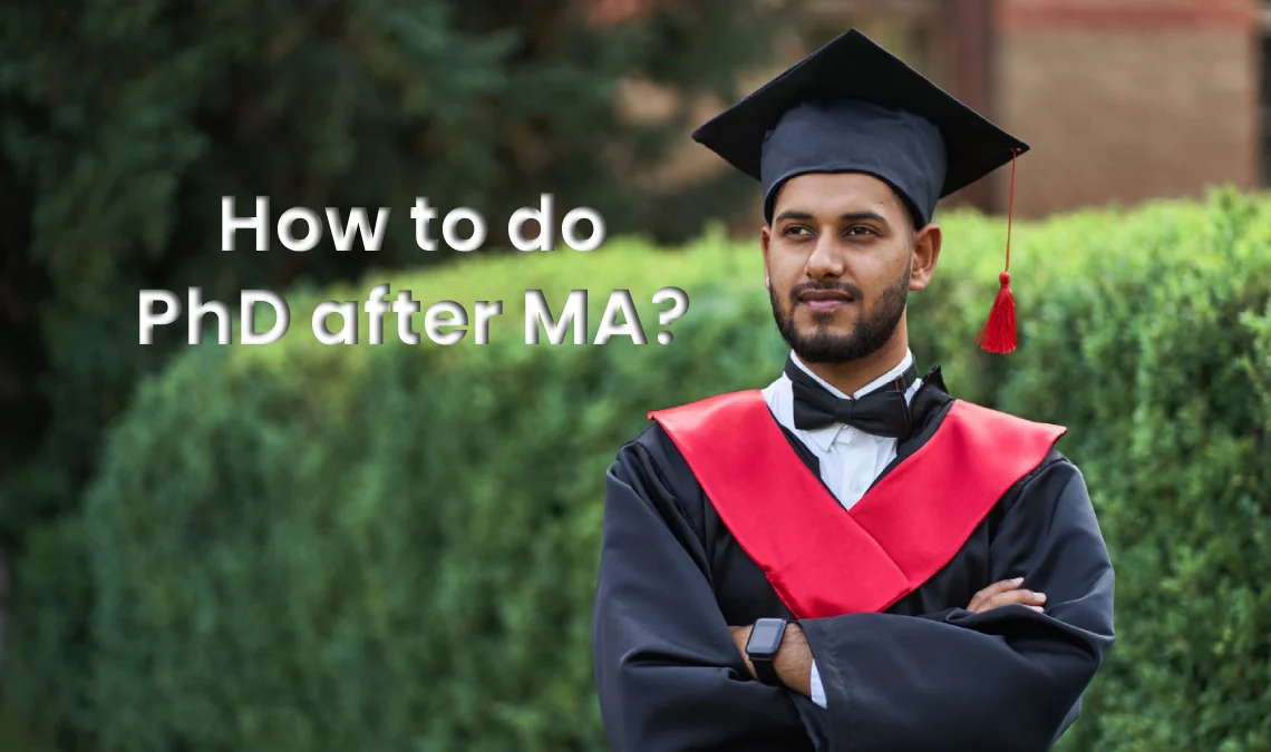 MA के बाद PhD कैसे करें? पूरी प्रक्रिया जानिए हिंदी में