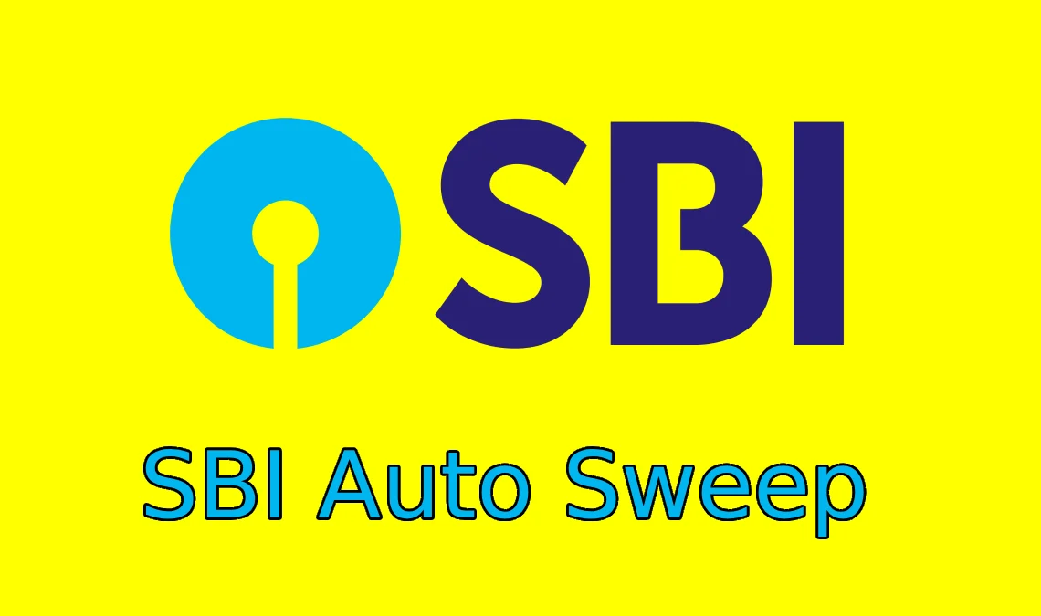 SBI Auto Sweep 2025: SBI ने कस्टमरों को दिया तोहफा, ऑटो स्वीप के बदले नियम ,अब मिलेगा FD जैसा ब्याज सेविंग अकाउंट में